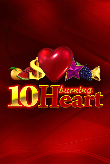 Играй в слот 10 Burning Heart без регистрации | Казино Азино777