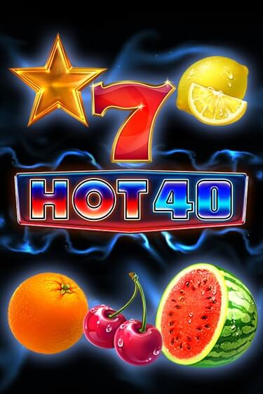 Играй в слот Hot 40 без регистрации | Казино Азино777