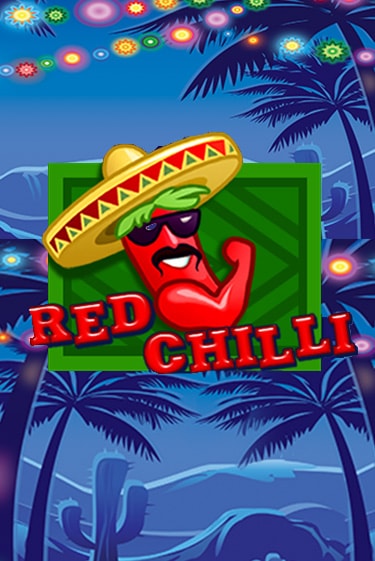 Играй в слот Red Chilli без регистрации | Казино Азино777